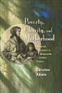 Poverty, Charity, And Motherhood - Preview
