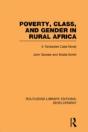 Poverty, Class And Gender In Rural Africa - Preview