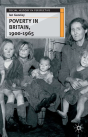 Poverty In Britain, 1900-1965 - Preview
