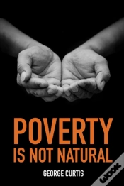 Capa do artigo Poverty Is Not Natural
