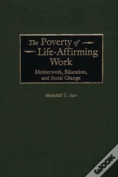 Poverty Of Life-Affirming Work