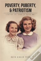 Poverty, Puberty, & Patriotism