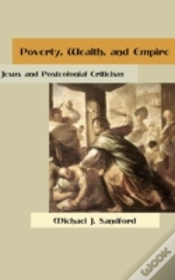 Capa do artigo Poverty, Wealth, And Empire: Jesus And Postcolonial Criticism