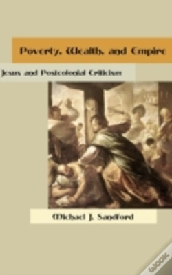 Capa do artigo Poverty, Wealth, And Empire: Jesus And Postcolonial Criticism