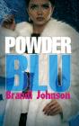 Powder Blu - Preview
