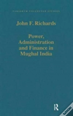 Capa do artigo Power, Administration And Finance In Mughal India