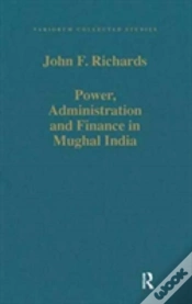 Capa do artigo Power, Administration And Finance In Mughal India