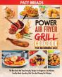 Power Air Fryer Grill Cookbook For Beginners 2021 - Preview