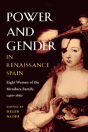 Power And Gender In Renaissance Spain - Preview