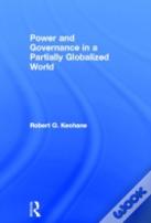Power And Governance In A Partially Globalized World