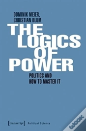 Capa do artigo Power And Its Logic Â€“ Mastering Politics