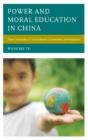 Power And Moral Education In China - Preview