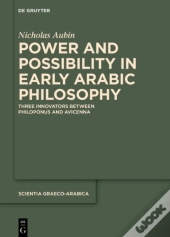 Power And Possibility In Early Arabic Philosophy