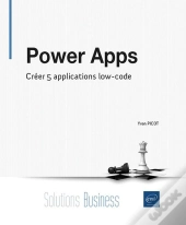 Power Apps : Créer 5 Applications Low-Code