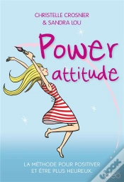 Capa do artigo Power Attitude ; La Méthode Pour Positiver Et Être Plus Heureux