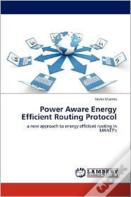 Power Aware Energy Efficient Routing Protocol