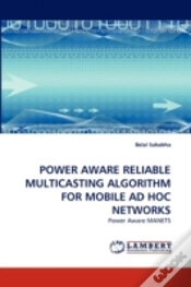 Capa do artigo Power Aware Reliable Multicasting Algorithm For Mobile Ad Hoc Networks
