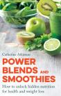 Power Blends And Smoothies - Preview