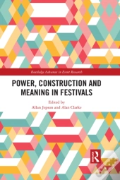 Power, Construction And Meaning In Festivals