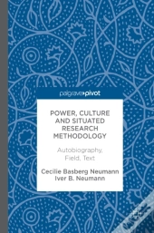 Power, Culture And Situated Research Methodology