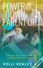 Power Down & Parent Up!