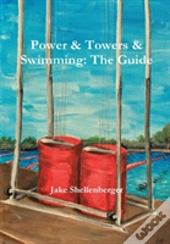 Power & Towers & Swimming