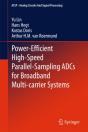Power-Efficient High-Speed Parallel-Sampling Adcs For Broadband Multi-Carrier Systems - Preview