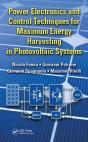 Power Electronics And Control Techniques For Maximum Energy Harvesting In Photovoltaic Systems - Preview