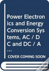 Power Electronics And Energy Conversion Systems