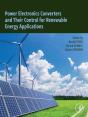 Power Electronics Converters And Their Control For Renewable Energy Applications - Preview