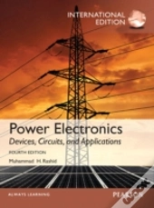 Power Electronics: Devices, Circuits, And Applications