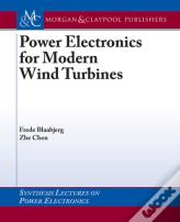 Power Electronics For Modern Wind Turbines