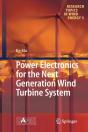 Power Electronics For The Next Generation Wind Turbine System - Preview