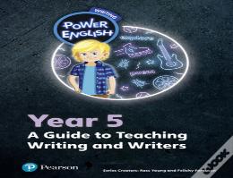 Power English: Writing Teacher'S Guide Year 5