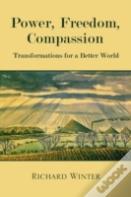 Power, Freedom, Compassion