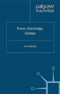 Power, Knowledge, Animals - Preview