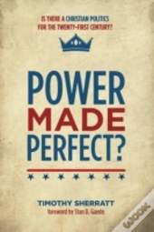 Power Made Perfect?