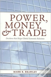 Power, Money, And Trade