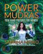 Power Mudras: Yoga Hand Postures For Wom - Preview