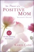 Power Of A Positive Mom Devotional & Journal