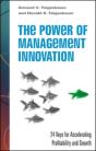 Power Of Management Innovation: 24 Keys For Accelerating Profitability And Growth - Preview