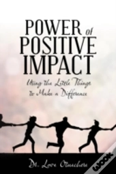 Power Of Positive Impact: Using The Litt