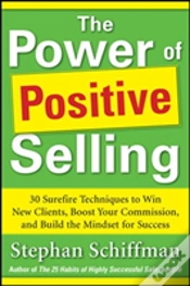Capa do artigo Power Of Positive Selling: 30 Surefire Techniques To Win New Clients, Boost Your Commission, And Build The Mindset For Success