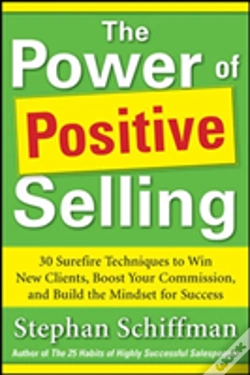Capa do artigo Power Of Positive Selling: 30 Surefire Techniques To Win New Clients, Boost Your Commission, And Build The Mindset For Success