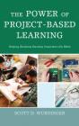 Power Of Project-Based Learning - Preview
