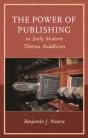 Power Of Publishing In Early Modern Tibetan Buddhism - Preview