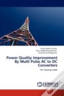 Power Quality Improvement By Multi Pulse Ac To Dc Converters