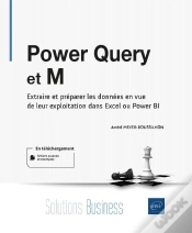 Capa do artigo Power Query Et M: Extraire Et Préparer Les Données En Vue De Leur Exploitation Dans Excel Ou Power Bi