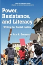 Power, Resistance, And Literacy