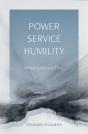 Power, Service, Humility - Preview